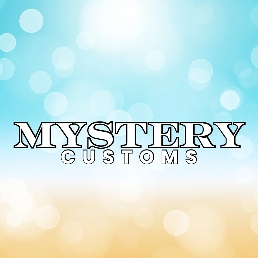 MYSTERY CUSTOMS